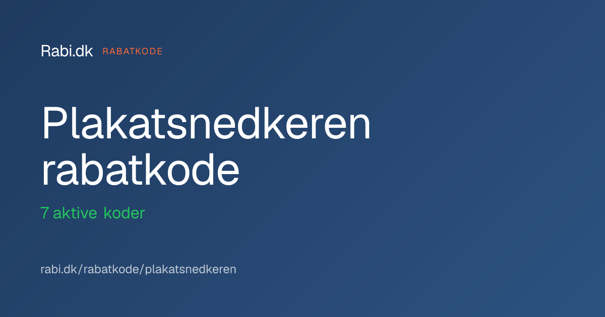 Plakatsnedkeren rabatkode: Op til 10% rabat - juli 2026 | Rabi.dk